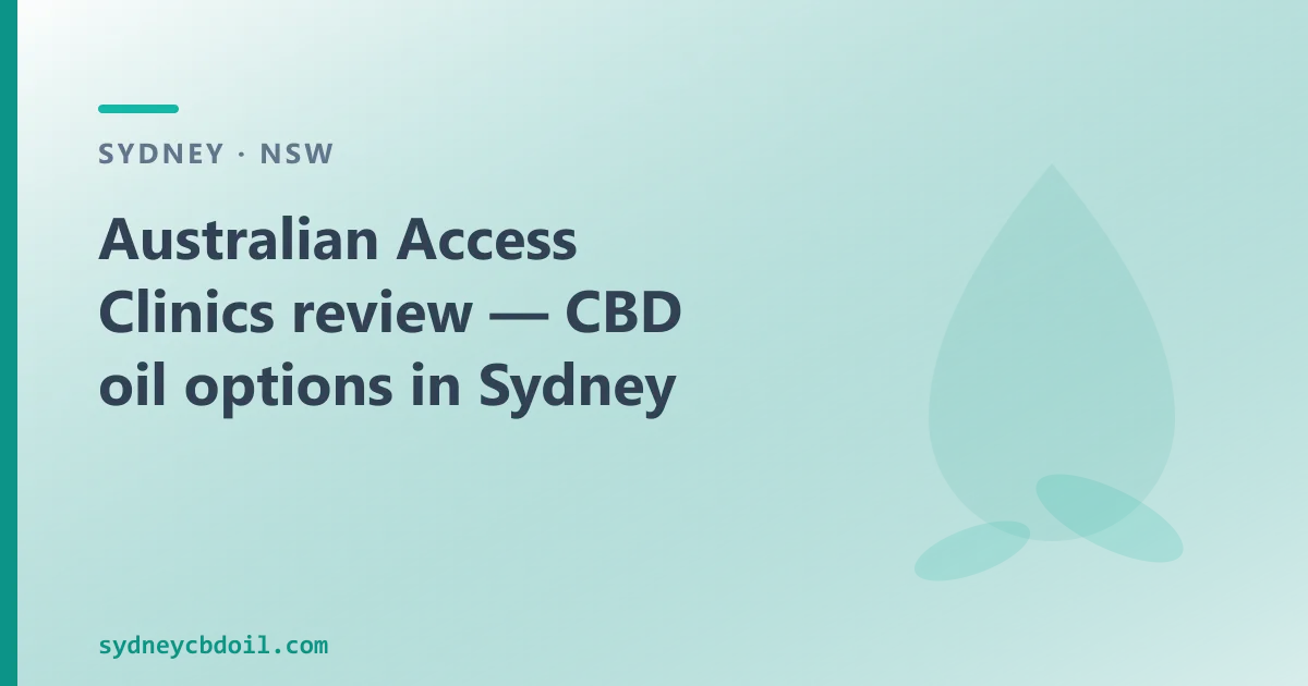 Australian Access Clinics review — CBD oil options in Sydney