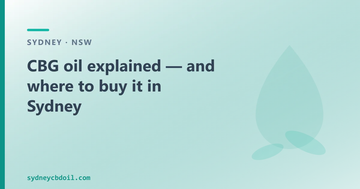 CBG oil explained — and where to buy it in Sydney