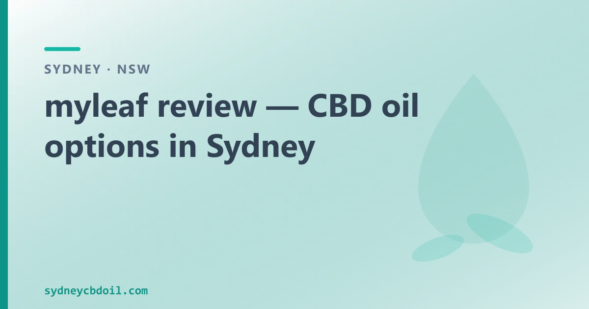 myleaf review — CBD oil options in Sydney